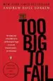 Audiobook Too big to Fail: The Inside Story of how Wall Street and Washington Fought to Save the Financial System-And Themselves author Andrew Ross Sorkin