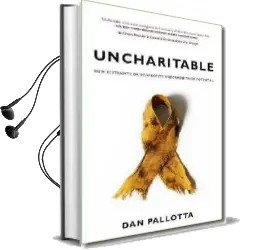Uncharitable Audiobook download free by Dan Pallotta