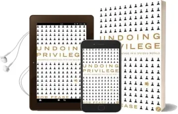 Undoing Privilege: Unearned Advantage in a Divided World Audiobook download free by Bob Pease