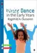 Audiobook Write Dance in the Early Years: A Pre-Writing Programme for Children 3 to 5 author Ragnhild Oussoren