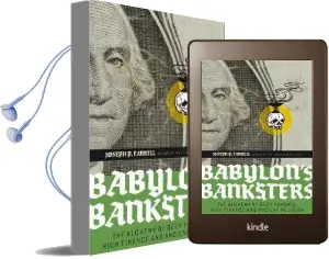 Babylon'S Banksters: An Alchemy of Deep Physics, High Finance and Ancient Religion Audiobook download free by Joseph P. Farrell