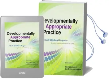 Developmentally Appropriate Practice in Early Childhood Programs: Serving Children From Birth Through age 8 Audiobook download free by Carol Copple