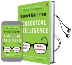 Ecological Intelligence: The Coming age of Radical Transparency Audiobook download free by Daniel Goleman