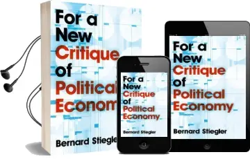 For a new Critique of Political Economy Audiobook download free by Bernard Stiegler