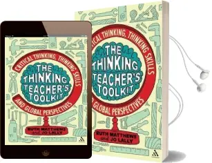 The Thinking Teacher'S Toolkit: Critical Thinking, Thinking Skills and Global Perspectives Audiobook download free by Ruth Matthews