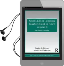 What English Language Teachers Need to Know Volume ii: Facilitating Learning Audiobook download free by Denise E. Murray