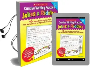 Cursive Writing Practice: Jokes & Riddles, Grades 2-5: 40+ Reproducible Practice Pages That Motivate Kids to Improve Their Cursive Writing Audiobook download free by Auteur Violet Findley