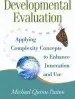 Audiobook Developmental Evaluation: Applying Complexity Concepts to Enhance Innovation and use author Michael Quinn Patton