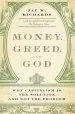 Audiobook Money, Greed, and god: Why Capitalism is the Solution and not the Problem author Jay W. Richards