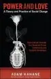 Audiobook Power and Love: A Theory and Practice of Social Change: A Theory and Practice of Social Change author Adam Kahane