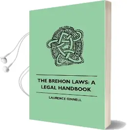 The Brehon Laws: A Legal Handbook Audiobook download free by Laurence Ginnell