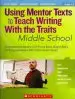 Audiobook Using Mentor Texts to Teach Writing With the Traits: Middle School author Raymond Coutu
