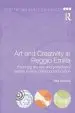 Audiobook Art and Creativity in Reggio Emilia: Exploring the Role and Potential of Ateliers in Early Childhood Education author Vea Vecchi