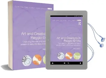 Art and Creativity in Reggio Emilia: Exploring the Role and Potential of Ateliers in Early Childhood Education Audiobook download free by Vea Vecchi