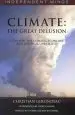 Audiobook Climate: The Great Delusion: A Study of the Climatic, Economic and Political Unrealities author Christian Gerondeau