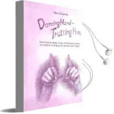 Dancing Hand, Trotting Pony: Hand Gesture Games, Songs and Movement Games for Children in Kindergarten and the Lower Grades Audiobook download free by Wilma Ellersiek