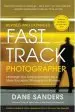 Audiobook Fast Track Photographer, Revised and Expanded Edition author Dane Sanders