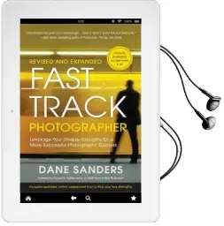 Fast Track Photographer, Revised and Expanded Edition Audiobook download free by Dane Sanders