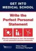 Audiobook Get Into Medical School - Write the Perfect Personal Statement: Effective Techniques & Over 100 Examples of Real Successful Personal Statements author Dominique Pizzingrilli