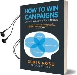 How to win Campaigns: Communications for Change Audiobook download free by Chris Rose
