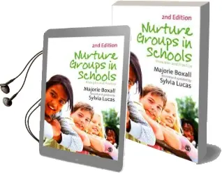 Nurture Groups in Schools: Principles and Practice Audiobook download free by Marjorie Boxall