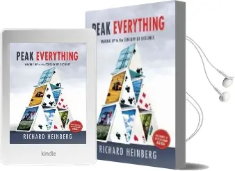Peak Everything: Waking up to the Century of Declines Audiobook download free by Richard Heinberg