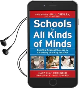 Schools for all Kinds of Minds: Boosting Student Success by Embracing Learning Variation Audiobook download free by Mary Dean Barringer