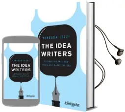 The Idea Writers: Copywriting in a new Media and Marketing era Audiobook download free by Teressa Iezzi