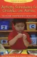 Audiobook Activity Schedules for Children With Autism: Teaching Independent Behavior: 2Nd Edition author Lynn E. Mcclannahan