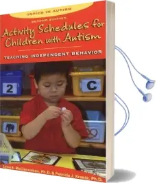 Activity Schedules for Children With Autism: Teaching Independent Behavior: 2Nd Edition Audiobook download free by Lynn E. Mcclannahan