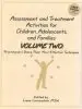 Audiobook Assessment and Treatment Activities for Children, Adolescents and Families: Volume 2: Practitioners Share Their Most Effective Techniques author Liana Lowenstein