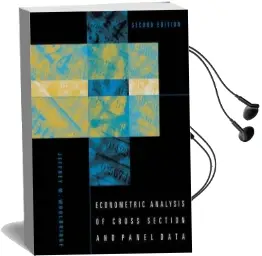 Econometric Analysis of Cross Section and Panel Data Audiobook download free by Jeffrey M. Wooldridge