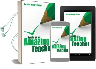 How to be an Amazing Teacher Audiobook download free by Caroline Bentley Davies