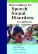 Audiobook Interventions for Speech Sound Disorders in Children author A.Lynn Williams