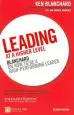 Audiobook Leading at a Higher Level: Blanchard on how to be a High Performing Leader author Ken Blanchard