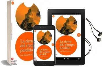 Leer en Espanol - Lecturas Graduadas: La Tierra del Tiempo Perdido + cd Audiobook download free by Jose Maria Merino