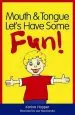 Audiobook Mouth and Tongue Let'S Have Some fun! author Karina Hopper