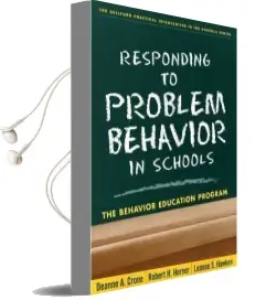 Responding to Problem Behavior in Schools, Second Edition: The Behavior Education Program Audiobook download free by Deanne A. Crone