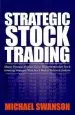 Audiobook Strategic Stock Trading: Master Personal Finance Using Wallstreetwindow Stock Investing Strategies With Stock Market Technical Analysis author Michael Swanson