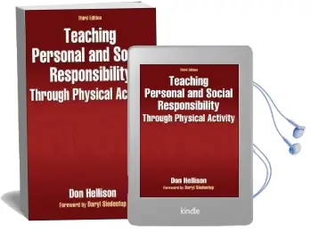 Teaching Personal and Social Responsibility Through Physical Activity Audiobook download free by Don R. Hellison