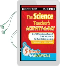 The Science Teacher'S Activity-A-Day, Grades 5-10: Over 180 Reproducible Pages of Quick, fun Projects That Illustrate Basic Concepts Audiobook download free by Pam Walker