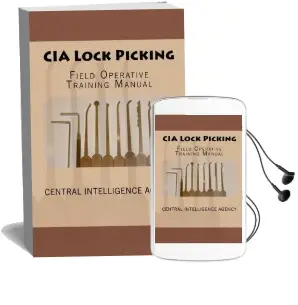 Cia Lock Picking: Field Operative Training Manual Audiobook download free by Central Intelligence Agency