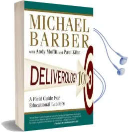 Deliverology 101: A Field Guide for Educational Leaders Audiobook download free by Michael Barber
