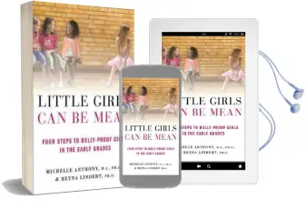 Little Girls can be Mean: Four Steps to Bully-Proof Girls in the Early Grades Audiobook download free by Michelle Anthony