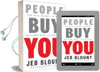 People buy you: The Real Secret to What Matters Most in Business Audiobook download free by Jeb Blount