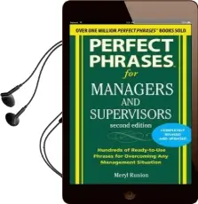 Perfect Phrases for Managers and Supervisors, Second Edition Audiobook download free by Meryl Runion