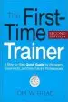 Audiobook The First-Time Trainer: A Step-By-Step Quick Guide for Managers, Supervisors, and new Training Professionals author Tom W. Goad