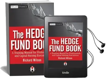 The Hedge Fund Book: A Training Manual for Professionals and Capital-Raising Executives Audiobook download free by Richard C. Wilson