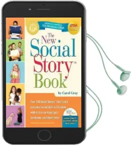The new Social Story Book: Revised & Expanded 10Th Anniversary Edition Audiobook download free by Carol Gray