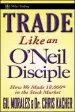 Audiobook Trade Like an O'Neil Disciple: How we Made Over 18,000% in the Stock Market author Gil Morales